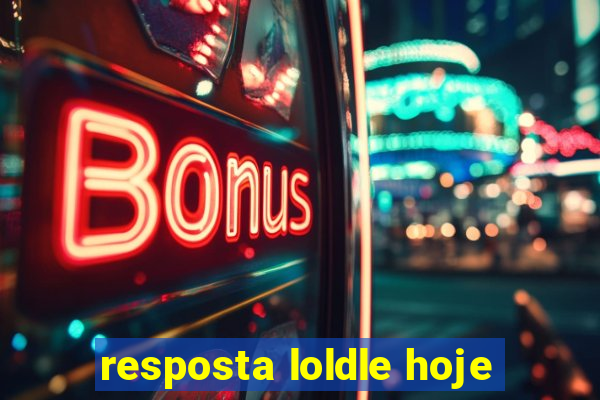 resposta loldle hoje